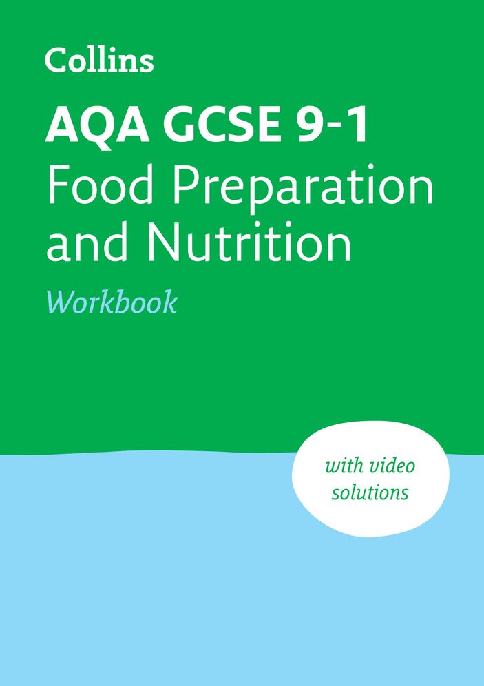 AQA GCSE 9-1 Food Preparation & Nutrition Workbook: Ideal for the 2025 and 2026 Exams