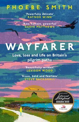 Wayfarer: Love, loss and life on Britain's pilgrim paths