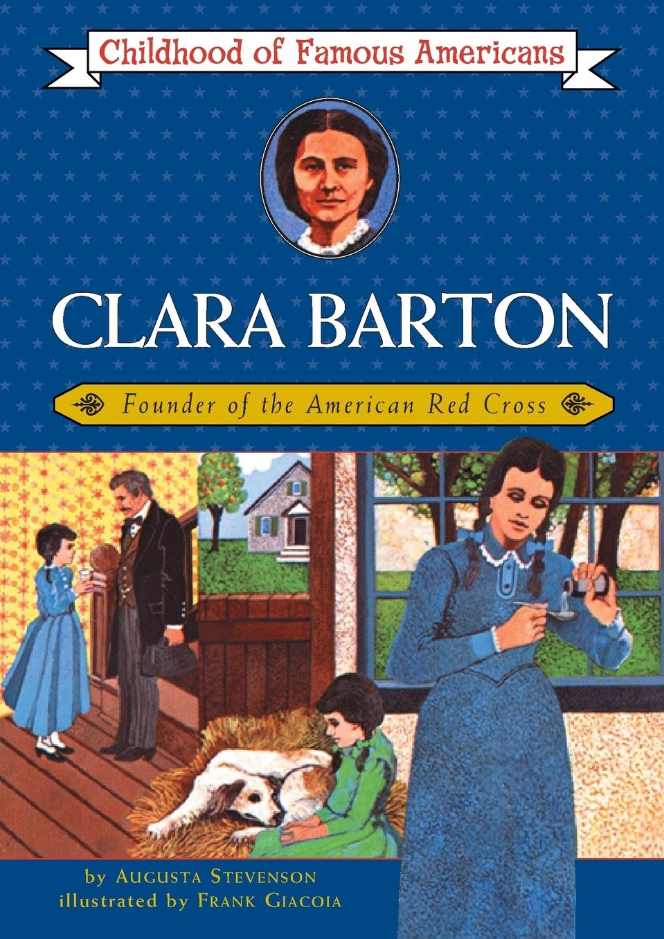 Clara Barton: Founder of the American Red Cross (Childhood of Famous Americans Series)