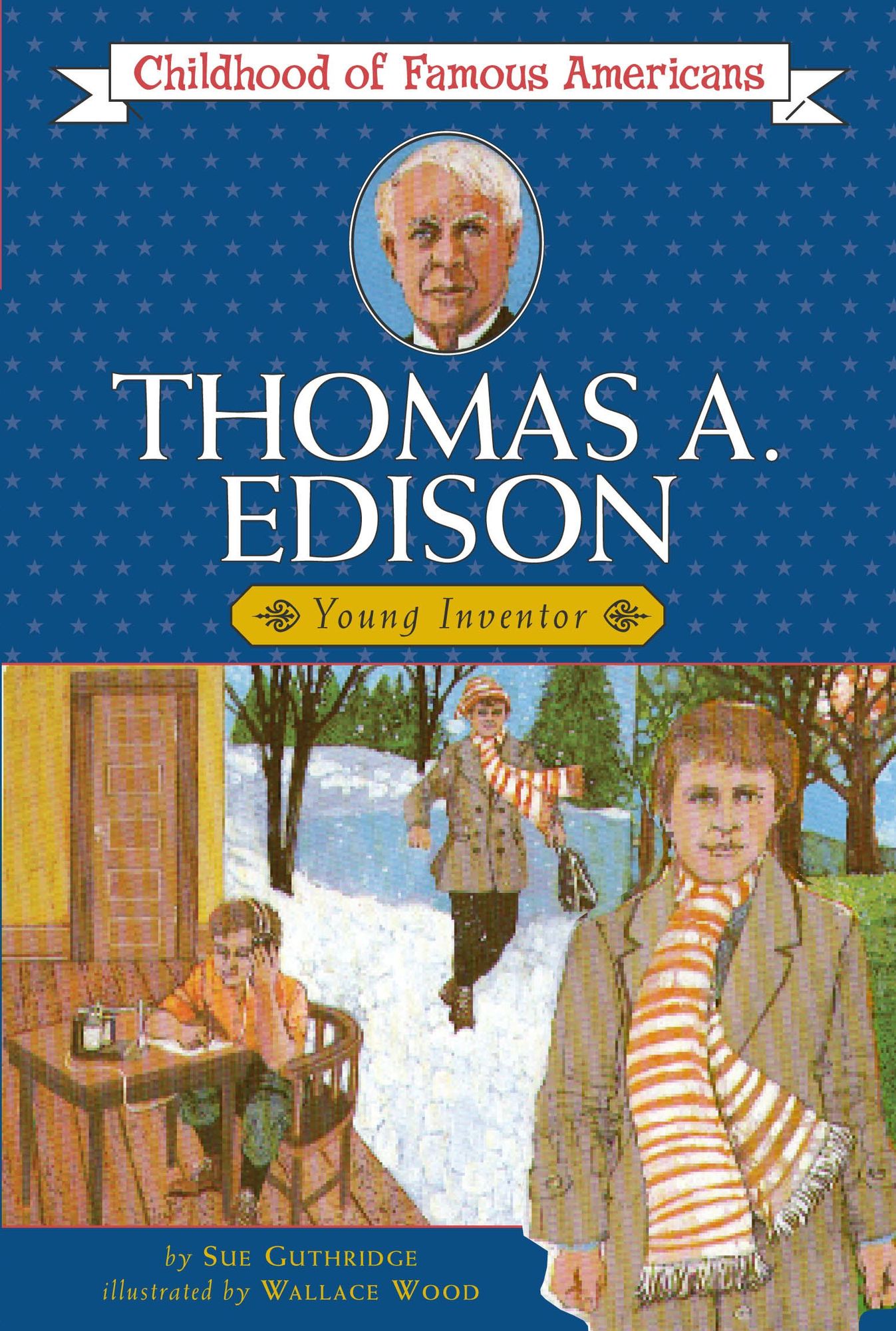 Thomas A. Edison: Young Inventor (Childhood of Famous Americans Series)