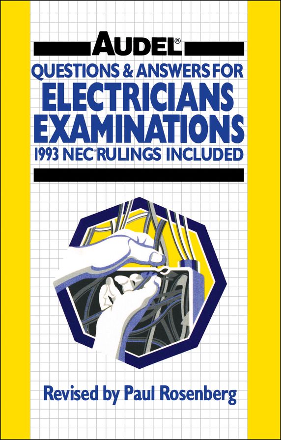 Questions and Answers for Electrician's Examinations: Includes NEC Rulings, 1993