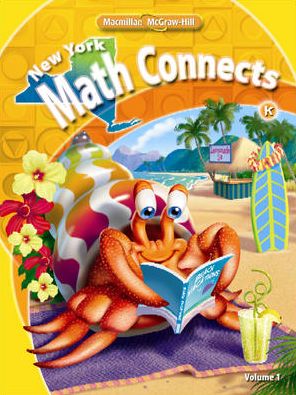 NY Math Connects, Kindergarten, Consumable Student Edition, Volume 1