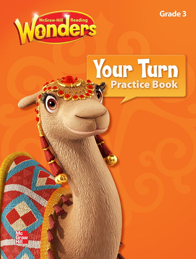 Reading Wonders, Grade 3, Your Turn Practice Book