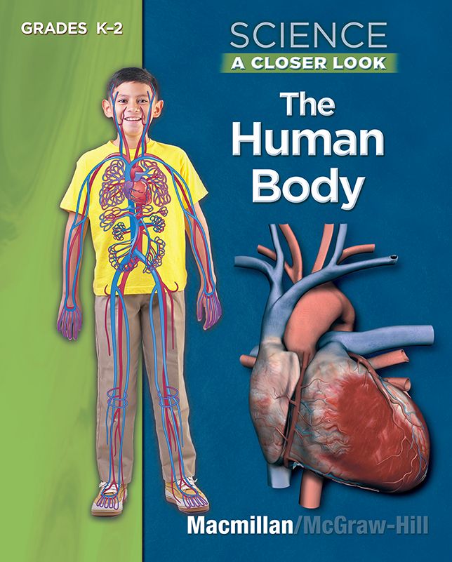 Science, A Closer Look, Grades K-2, The Human Body Student Edition