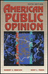 American Public Opinion: Its Origins, Content, and Impact