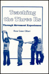 Teaching the Three Rs through Movement Experiences