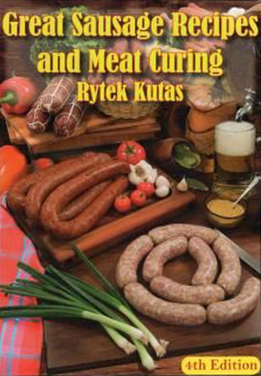 Great Sausage Recipes and Meat Curing
