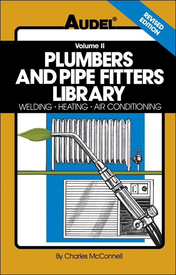 Plumbers and Pipe Fitters Library: Welding, Heating, Air Conditioning