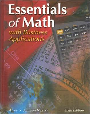 Essentials of Math: With Business Applications
