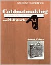 Cabinetmaking and Millwork: Student Workbook