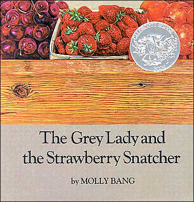 Grey Lady and the Strawberry Snatcher