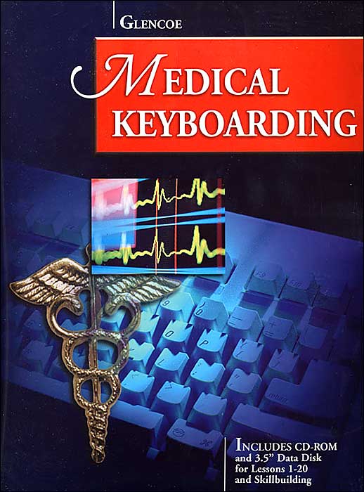 Glencoe Medical Keyboarding with CD-ROM and Data Disk