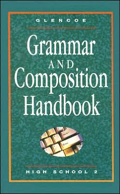 Glencoe Literature, Grammar & Composition Handbook - High School II