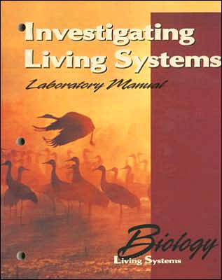 Biology Living Systems: Investigating Living Systems