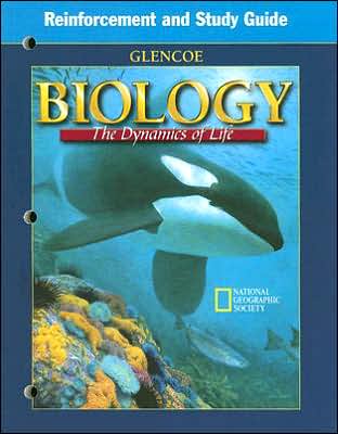Biology : Dynamics of Life:Reinforcement and Study Guide