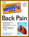 The Complete Idiot's Guide to Healing Back Pain
