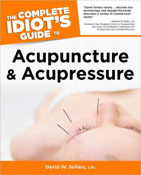 Idiot's Guides: Acupuncture & Acupressure