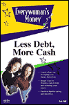 EveryWoman's: Less Debt, More Cash