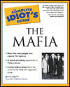The Complete Idiot's Guide to the Mafia