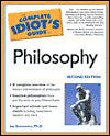 The Complete Idiot's Guide(R) to Philosophy