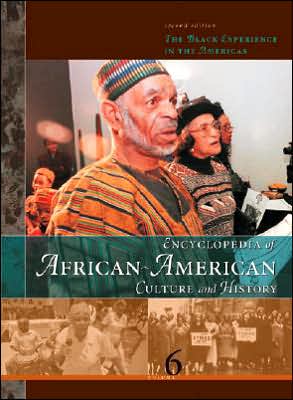 Encyclopedia Of African American Culture And History : The Black Experience In The Americas