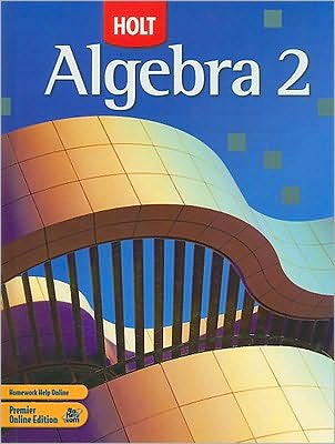 Holt Algebra 2: Student Edition Algebra 2
