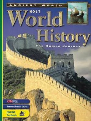 Holt World History: Human Journey-Ancient World: Student Edition 2005