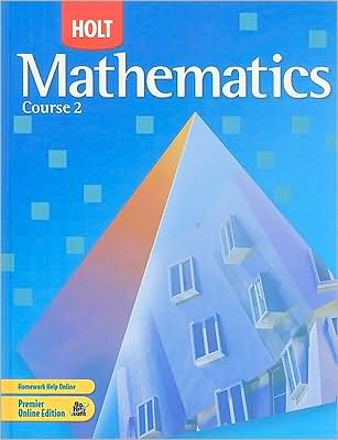 Holt Mathematics: Student Edition Course 2 2007