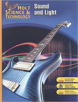 Holt Science And Technology : Sound And Light Short Course O