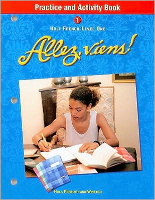 Holt Allez, viens!: Practice and Activity Book Level 1