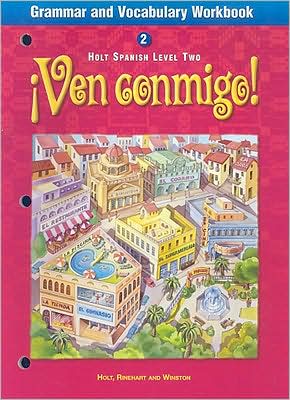 Ven Conmigo Grammar and Vocabulary: Level 2