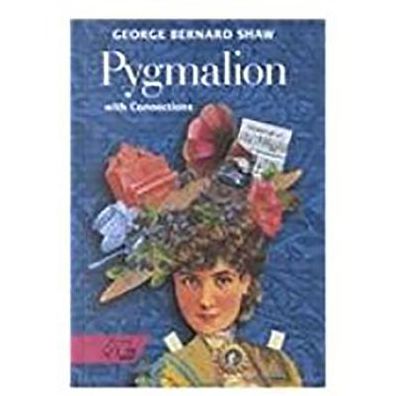 Pygmalion : With Connections : A Romance in Five Acts