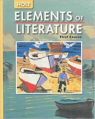 Elements of Literature: Student Edition Grade 7 First Course 2005