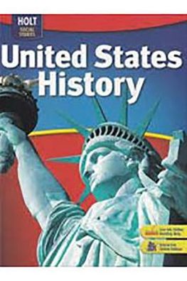 Holt United States History: Student Edition Grades 6-9 2007