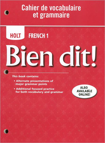 Bien dit!: Cahier de vocabulaire et grammaire Level 1A/1B/1
