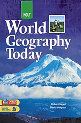World Geography Today: Student Edition Grades 9-12 2008