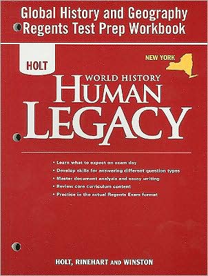 Holt World History: Human Legacy A 2008 New York: Global History and Geography Regents Preparation Workbook
