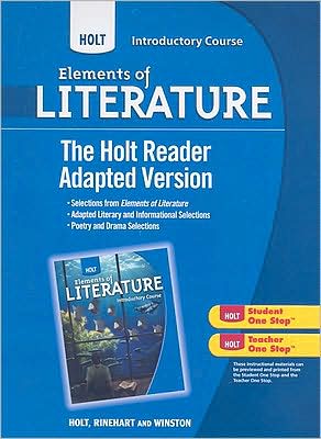 Holt Elements of Literature: The Holt Reader, Adapted Version Introductory Course