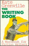 The Writing Book: A Workbook for Fiction Writers