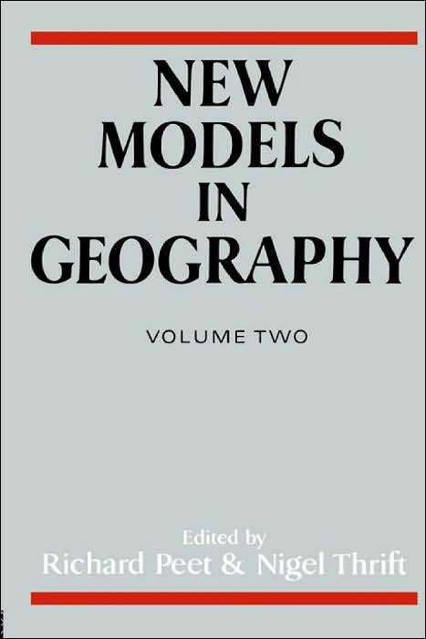 New Models in Geography - Vol 2: The Political-Economy Perspective