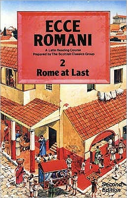 Ecce Romani: A Latin Reading Course Pupils' Book 2 (Rome at Last)