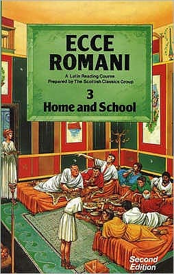 Ecce Romani: A Latin Reading Course Pupils' Book 3 (Home and School)