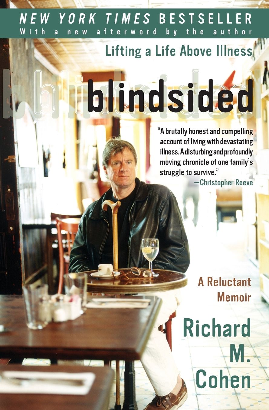 Blindsided: Lifting a Life above Illness