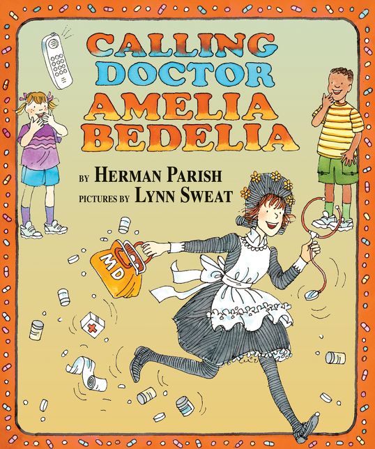 Calling Doctor Amelia Bedelia (I Can Read Books Series: A Level 2 Book)