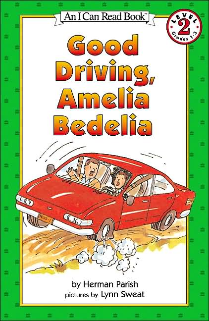 Good Driving, Amelia Bedelia (I Can Read Book 2 Series)
