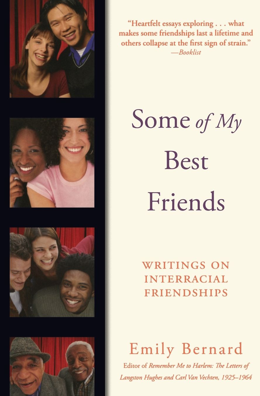 Some of My Best Friends: Writers on Interracial Friendships