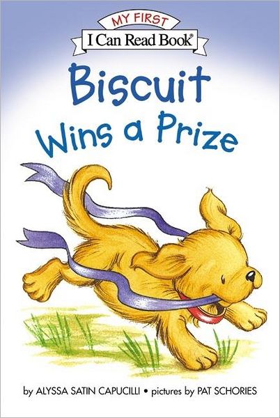 Biscuit Wins a Prize (My First I Can Read Series)