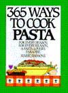 365 Ways to Cook Pasta: For Every Season, For Every Reason, A Pasta Lover's Paradise