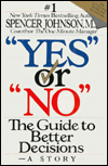 "Yes" or "No": The Guide to Better Decisions