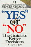 "Yes" or "No": The Guide to Better Decisions